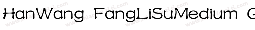 HanWang FangLiSuMedium Gb5字体转换